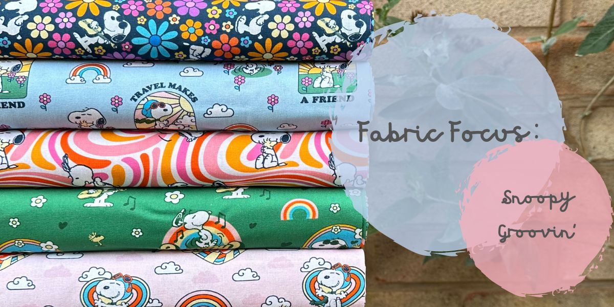 Fabric Focus – Snoopy Groovin’ ✌️