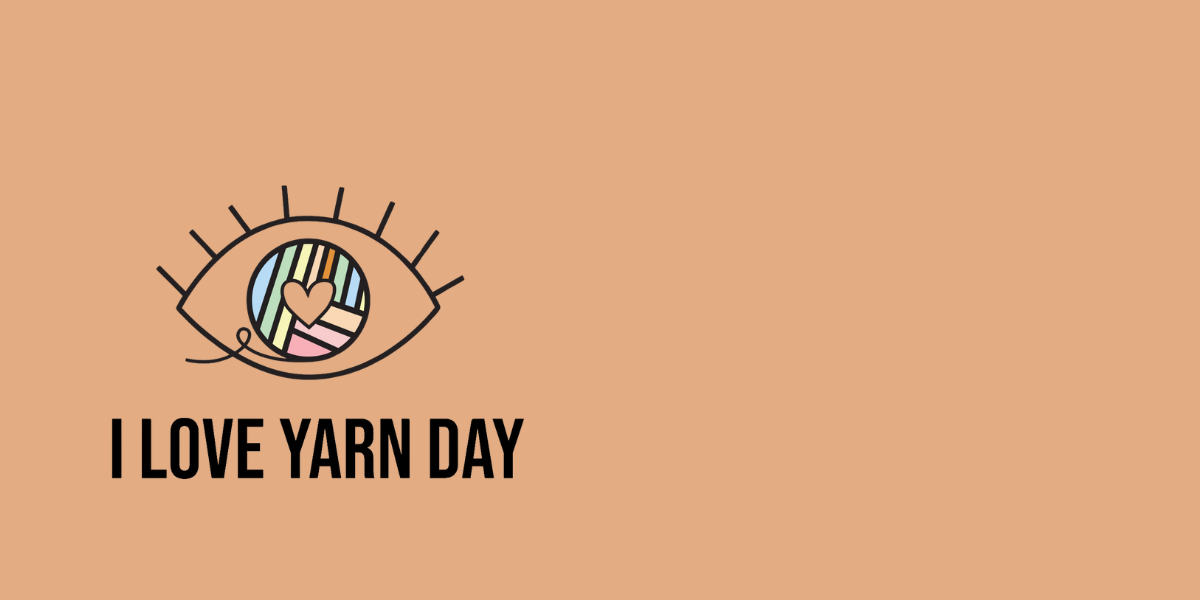 National I Love Yarn Day 🧶