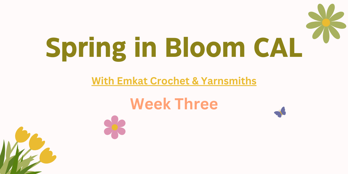 Spring in Bloom CAL Week Three 🌷✨