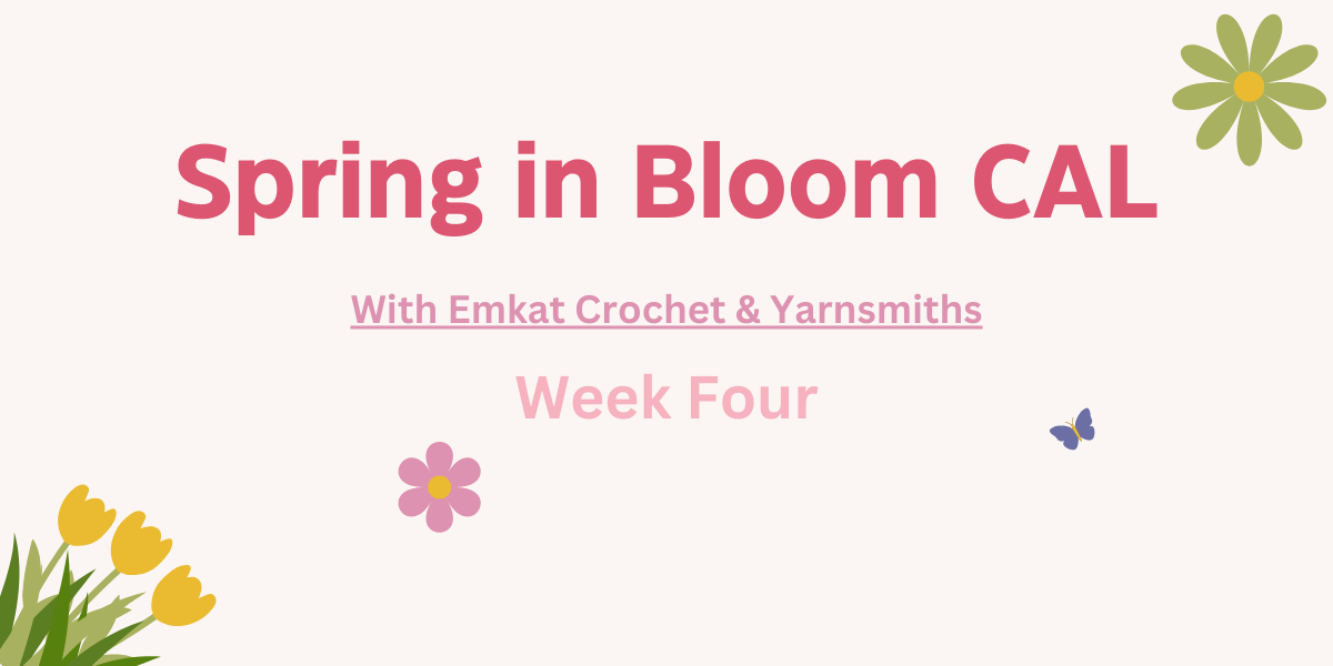 Spring in Bloom CAL Week Four 🌷✨