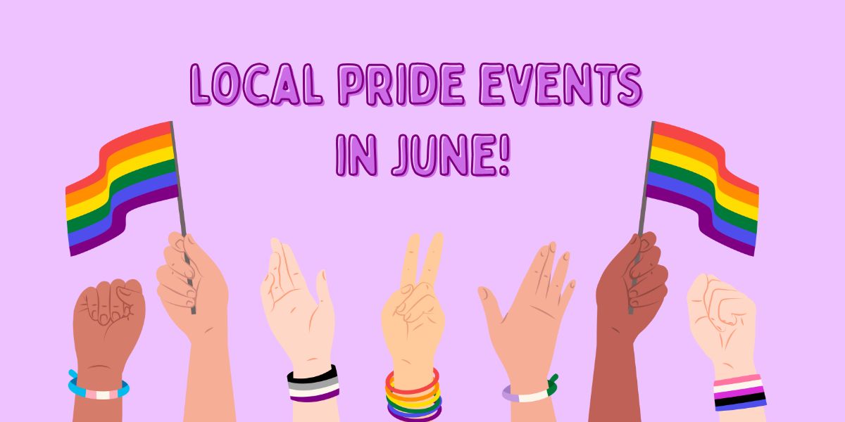 Local Pride Events in June! 🏳️‍🌈🏳️‍⚧️