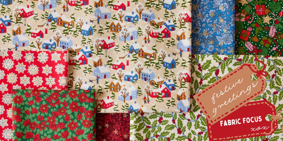 Fabric Focus – Festive Greetings π