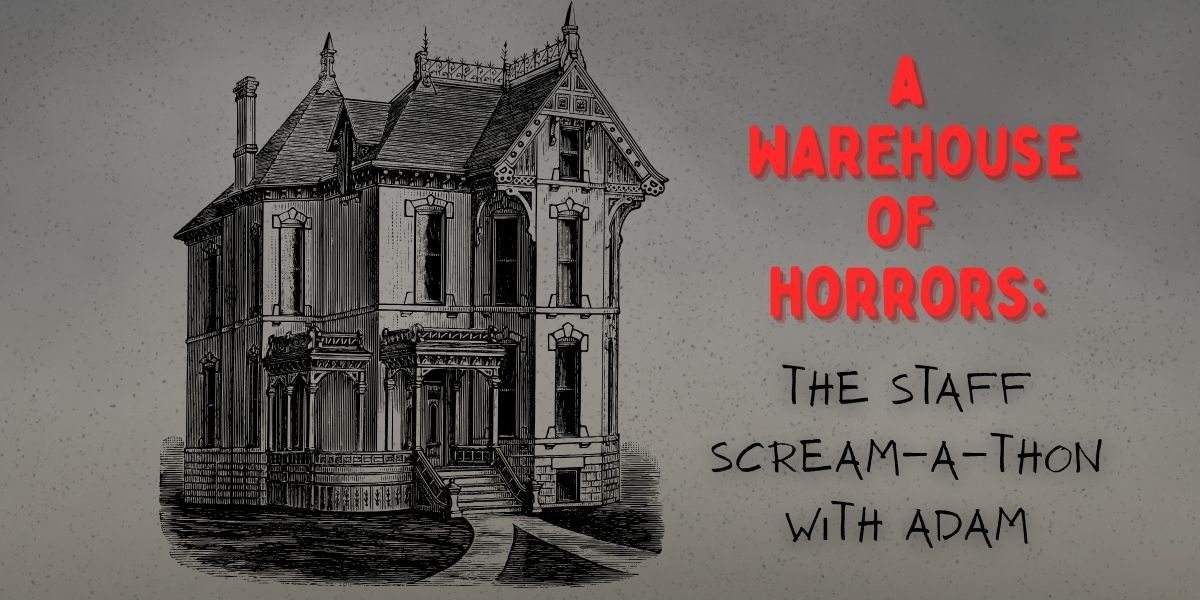 A Warehouse Of Horrors 🎃 The Staff Scream-A-Thon With Adam