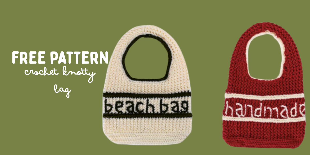 Free Pattern! Crochet Knotty Bag