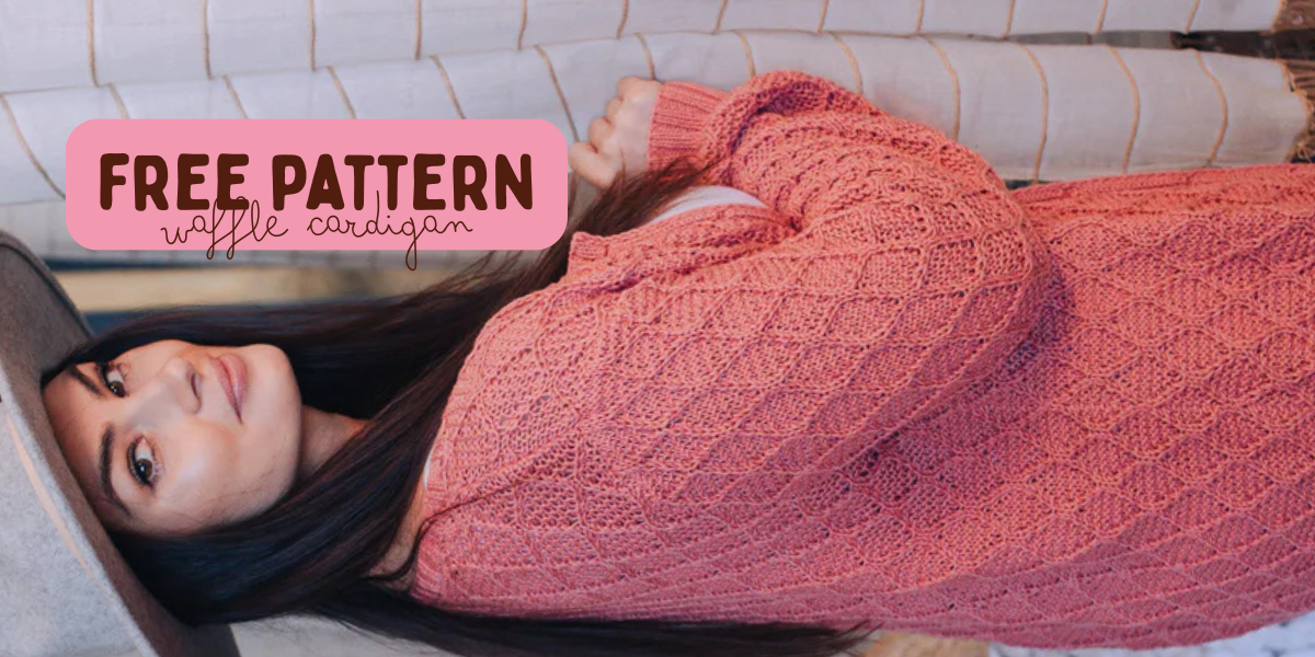 Free Pattern! Waffle Stitch Cardigan 🧇